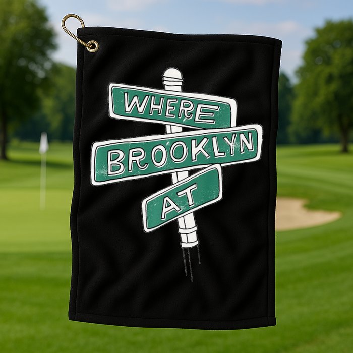 Where Brooklyn At Golf Towel