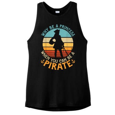 Why Be A Princess When You Can Be A Pirate Funny Ladies PosiCharge Tri-Blend Wicking Tank