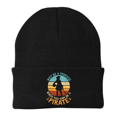 Why Be A Princess When You Can Be A Pirate Funny Beanie