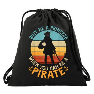 Why Be A Princess When You Can Be A Pirate Funny Drawstring Bag