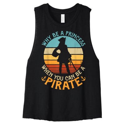 Why Be A Princess When You Can Be A Pirate Funny Women's Racerback Cropped Tank