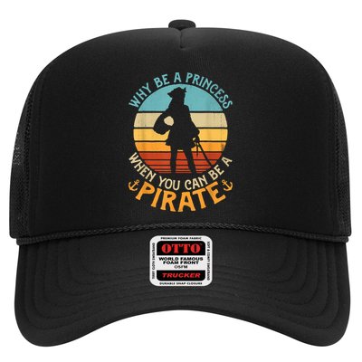 Why Be A Princess When You Can Be A Pirate Funny Trucker Hat