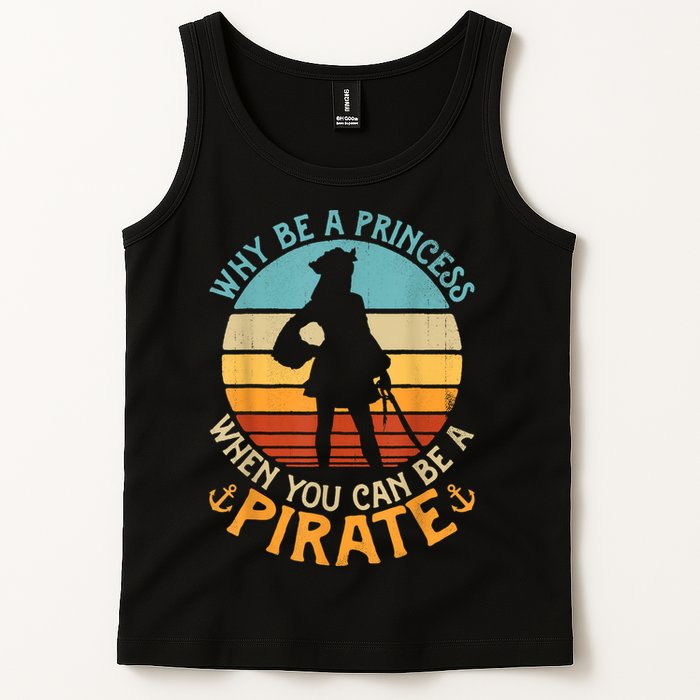 Why Be A Princess When You Can Be A Pirate Funny Tank Top