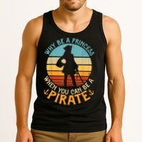 Why Be A Princess When You Can Be A Pirate Funny Tank Top