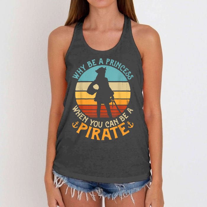 Why Be A Princess When You Can Be A Pirate Funny Women's Knotted Racerback Tank