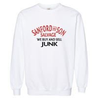 We Buy And Sell Junk Car Son In Sanford City Funny Meme Garment-Dyed Sweatshirt