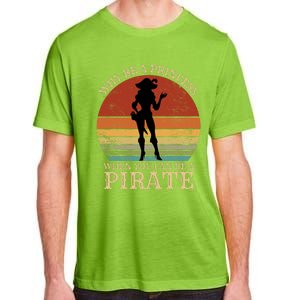 Why Be A Princess When You Can Be A Pirate Funny Adult ChromaSoft Performance T-Shirt