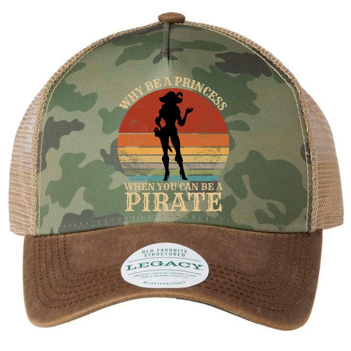Why Be A Princess When You Can Be A Pirate Funny Legacy Tie Dye Trucker Hat