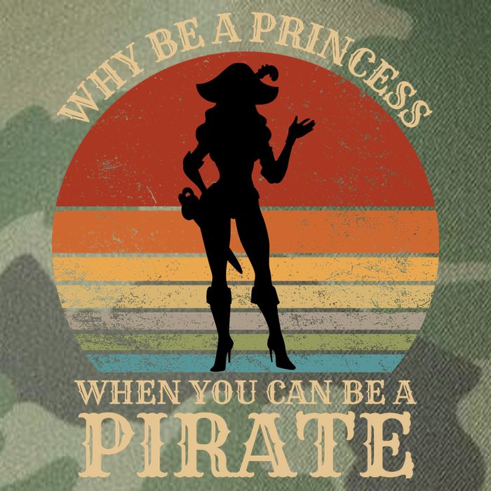 Why Be A Princess When You Can Be A Pirate Funny Legacy Tie Dye Trucker Hat