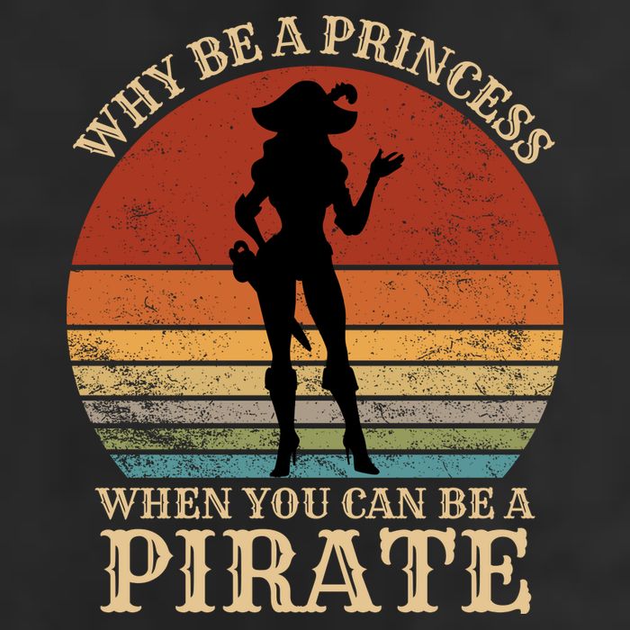 Why Be A Princess When You Can Be A Pirate Funny Cool Comfort Performance Bucket Hat