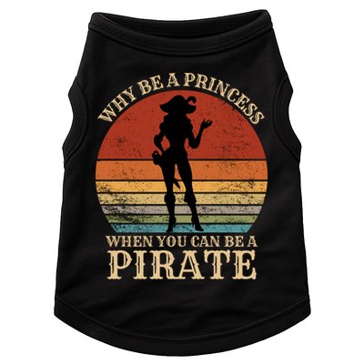 Why Be A Princess When You Can Be A Pirate Funny Doggie Tank