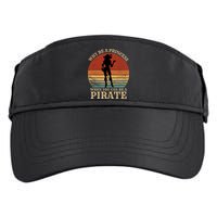 Why Be A Princess When You Can Be A Pirate Funny Adult Drive Performance Visor