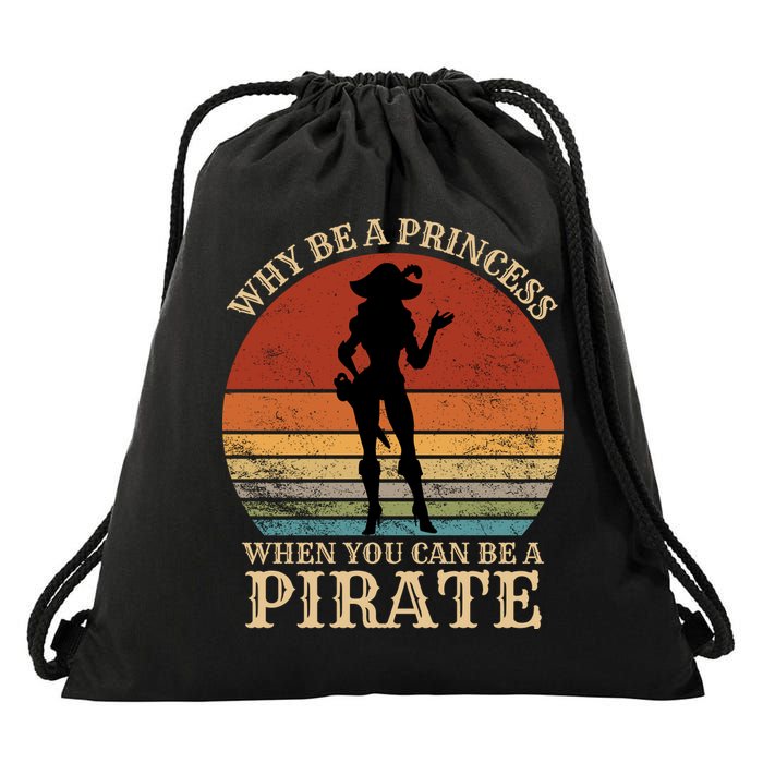 Why Be A Princess When You Can Be A Pirate Funny Drawstring Bag