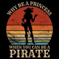 Why Be A Princess When You Can Be A Pirate Funny Drawstring Bag