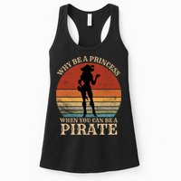Why Be A Princess When You Can Be A Pirate Funny Womens Tank Top