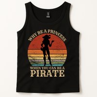 Why Be A Princess When You Can Be A Pirate Funny Tank Top