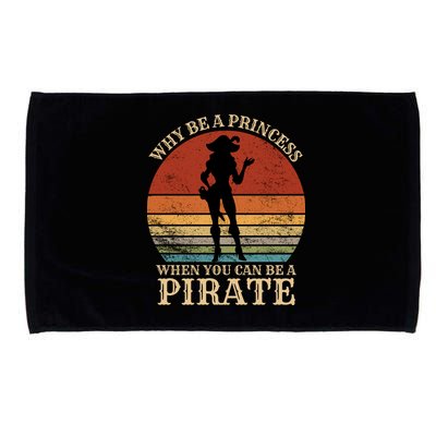 Why Be A Princess When You Can Be A Pirate Funny Microfiber Hand Towel