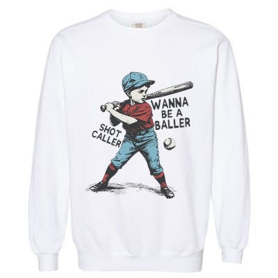 Wanna Be A Baller Shot Caller Retro Game Day Garment-Dyed Sweatshirt