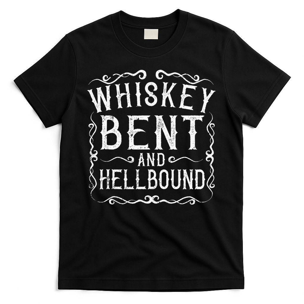 Whiskey Bent And Hellbound Country Music Biker Bourbon Gift T-Shirt