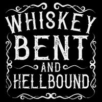 Whiskey Bent And Hellbound Country Music Biker Bourbon Gift T-Shirt
