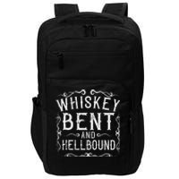 Whiskey Bent And Hellbound Country Music Biker Bourbon Gift Impact Tech Backpack