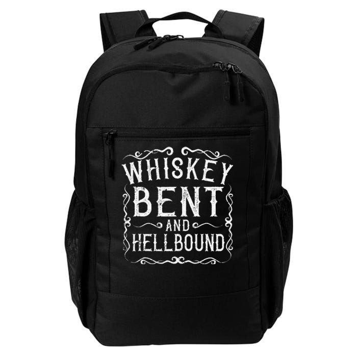 Whiskey Bent And Hellbound Country Music Biker Bourbon Gift Daily Commute Backpack