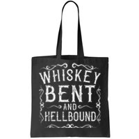 Whiskey Bent And Hellbound Country Music Biker Bourbon Gift Tote Bag