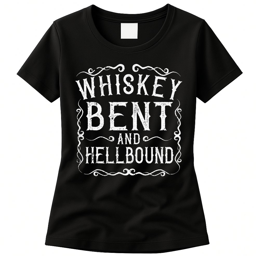 Whiskey Bent And Hellbound Country Music Biker Bourbon Gift Womens T-Shirt