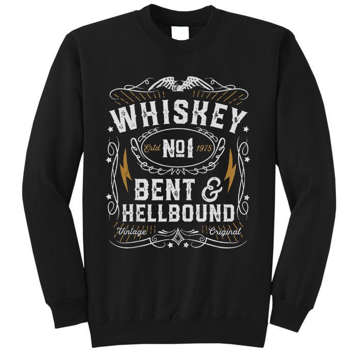 Whiskey Bent And Hellbound Country Music Biker Bourbon Gift Tall Sweatshirt