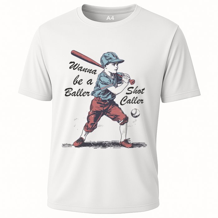 Wanna Be A Baller Shot Caller Cooling Performance Crew T-Shirt