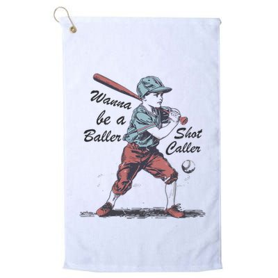 Wanna Be A Baller Shot Caller Golf Towel