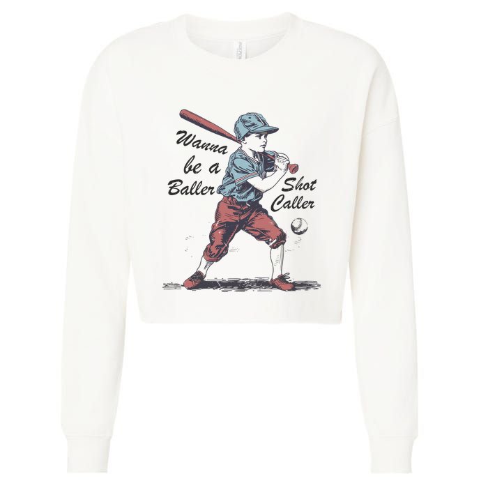 Wanna Be A Baller Shot Caller Cropped Pullover Crew