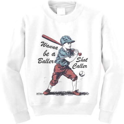 Wanna Be A Baller Shot Caller Kids Sweatshirt