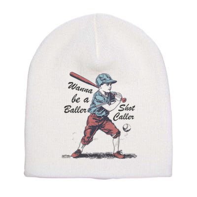 Wanna Be A Baller Shot Caller Short Acrylic Beanie