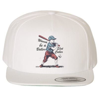 Wanna Be A Baller Shot Caller Wool Snapback Cap