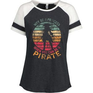 Why Be A Princess When You Can Be A Pirate Enza Ladies Jersey Colorblock Tee