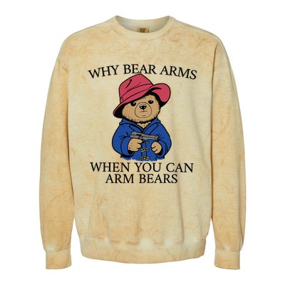 Why Bear Arms When You Can Arm Bears Funny Saying Quote Gift Colorblast Crewneck Sweatshirt