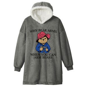 Why Bear Arms When You Can Arm Bears Funny Saying Quote Gift Hooded Wearable Blanket