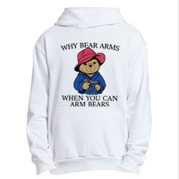 Why Bear Arms When You Can Arm Bears Funny Saying Quote Gift Urban Pullover Hoodie