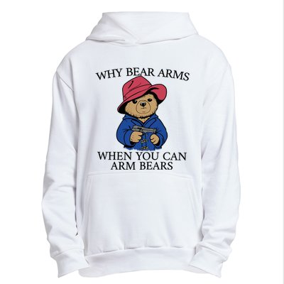 Why Bear Arms When You Can Arm Bears Funny Saying Quote Gift Urban Pullover Hoodie