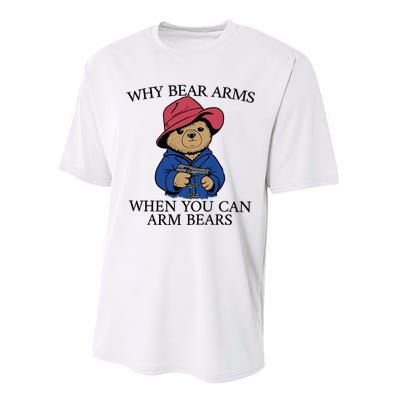 Why Bear Arms When You Can Arm Bears Funny Saying Quote Gift Performance Sprint T-Shirt