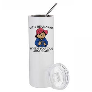 Why Bear Arms When You Can Arm Bears Funny Saying Quote Gift Stainless Steel Tumbler