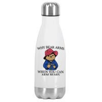 Why Bear Arms When You Can Arm Bears Funny Saying Quote Gift Stainless Steel Insulated Water Bottle