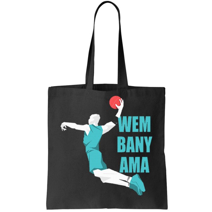 W.E.M.B.A.N.Y.A.M.A Basketball Amazing Gift Fan Tote Bag