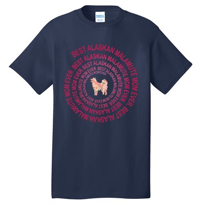 Womens Best Alaskan Malamute Mom Ever Spiral Dog Lover Mother's Day Tall T-Shirt