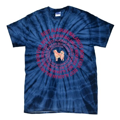 Womens Best Alaskan Malamute Mom Ever Spiral Dog Lover Mother's Day Tie-Dye T-Shirt