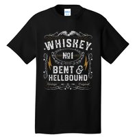 Whiskey Bent And Hellbound Country Music Biker Bourbon Gift Tall T-Shirt