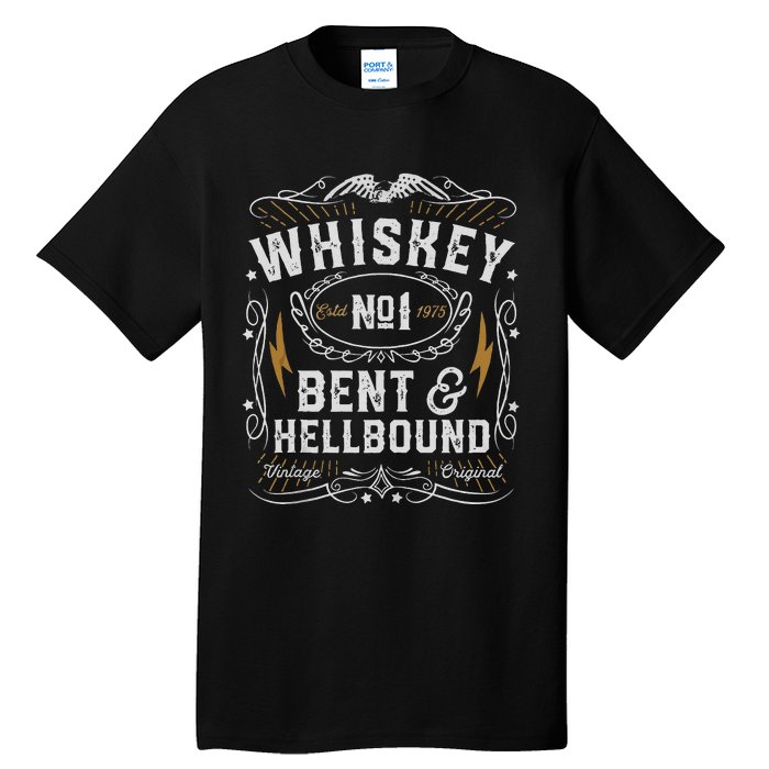 Whiskey Bent And Hellbound Country Music Biker Bourbon Gift Tall T-Shirt