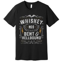 Whiskey Bent And Hellbound Country Music Biker Bourbon Gift Premium T-Shirt