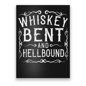 Whiskey Bent And Hellbound Country Biker Bourbon Gift Poster